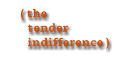 tender indifference